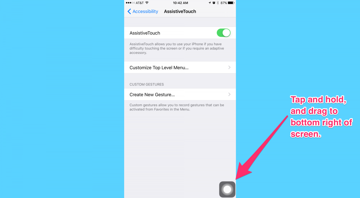 Sau đó, nhấn và giữ rồi kéo biểu tượng Assistive Touch xuống góc dưới bên phải của màn hình