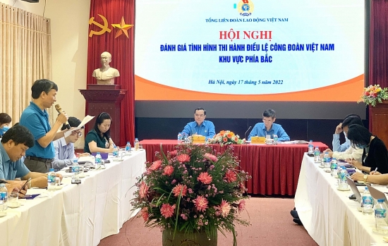 Tổng Liên đoàn Lao động Việt Nam đánh giá tình hình thi hành Điều lệ Công đoàn Việt Nam