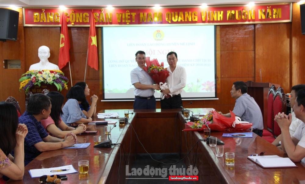 Công bố Quyết định Chủ tịch Liên đoàn Lao động huyện Mê Linh