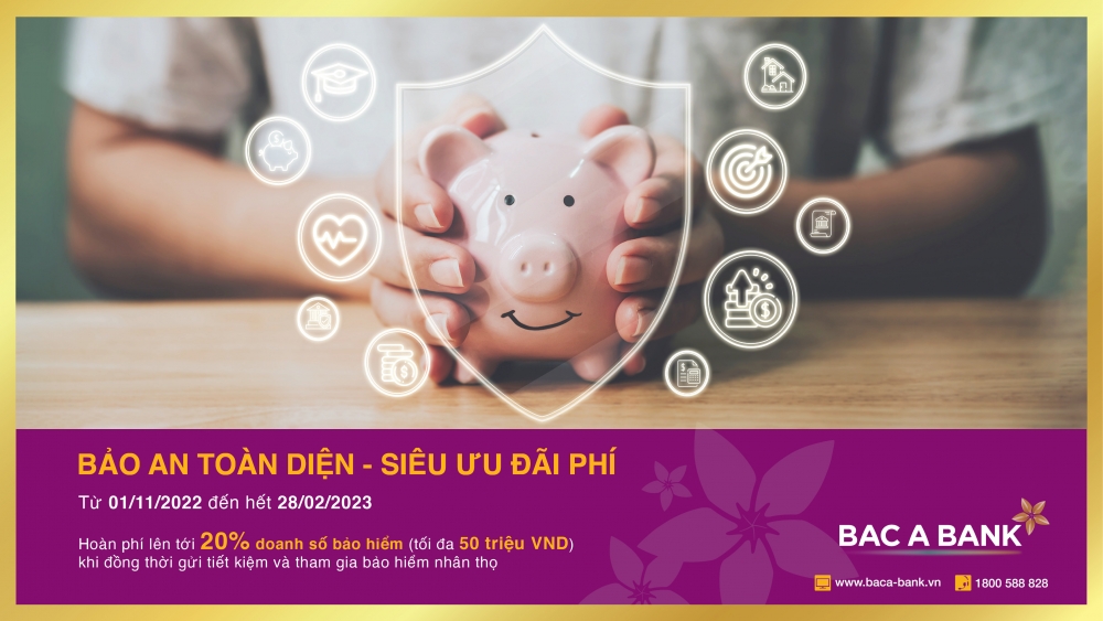 Gửi tiết kiệm tại Bắc Á Bank, khách hàng được bảo an toàn diện, nhận thêm siêu ưu đãi phí