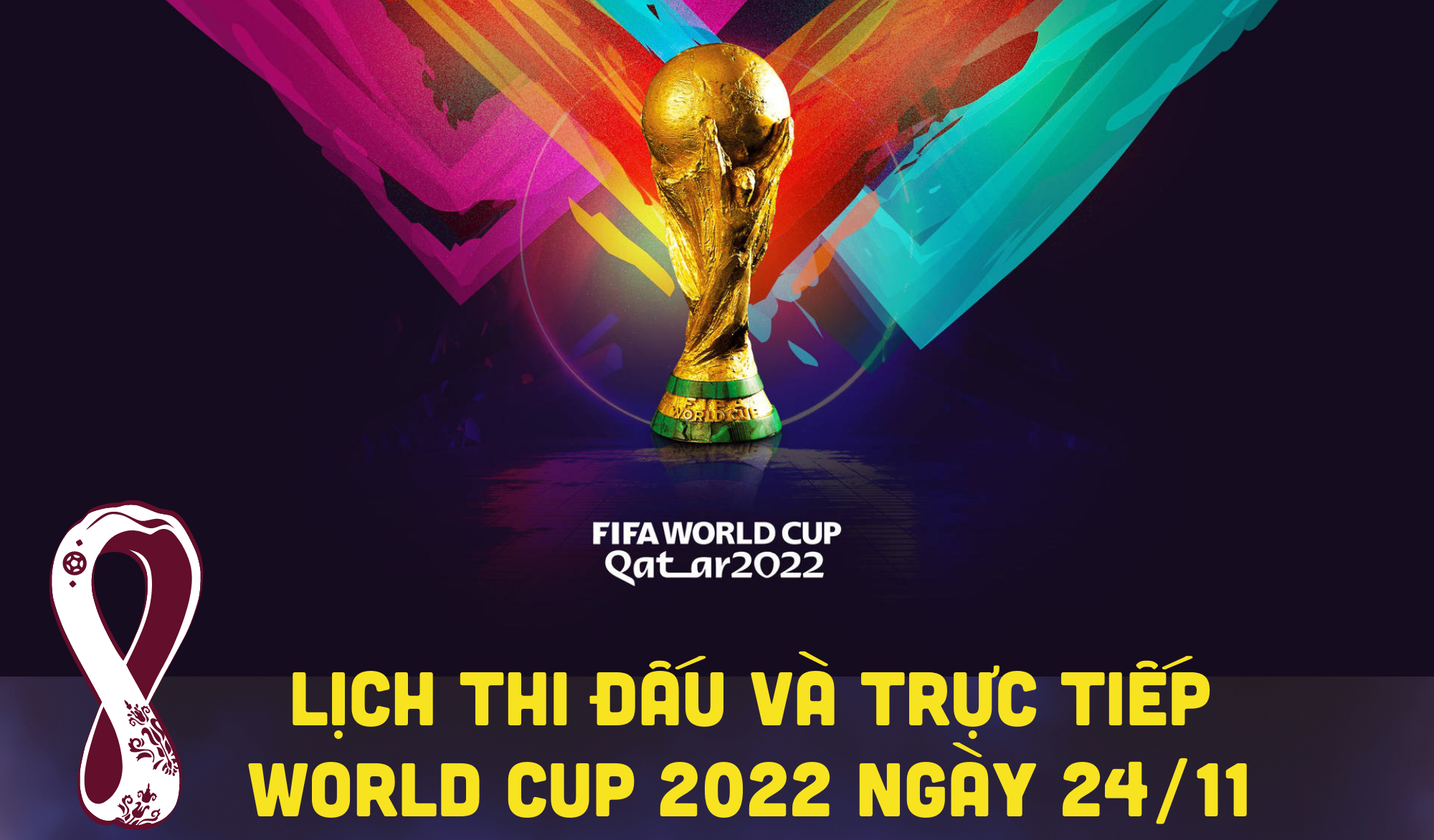 Lịch thi đấu và trực tiếp World Cup 2022 ngày 24/11