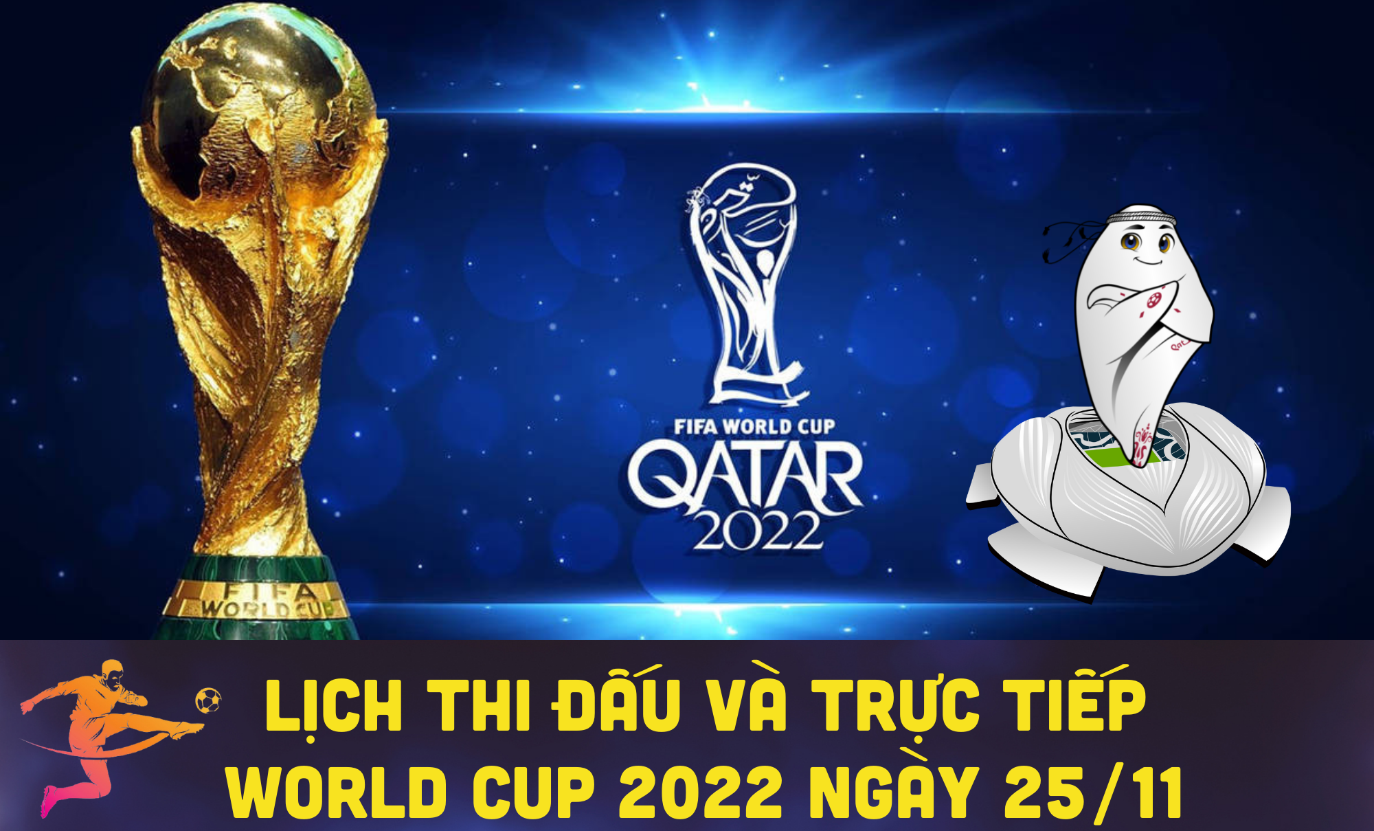 Lịch thi đấu và trực tiếp World Cup 2022 ngày 25/11