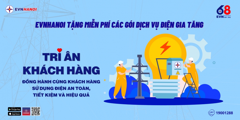 EVN Hà Nội tặng miễn phí gói dịch vụ điện gia tăng nhân dịp Tháng tri ân khách hàng