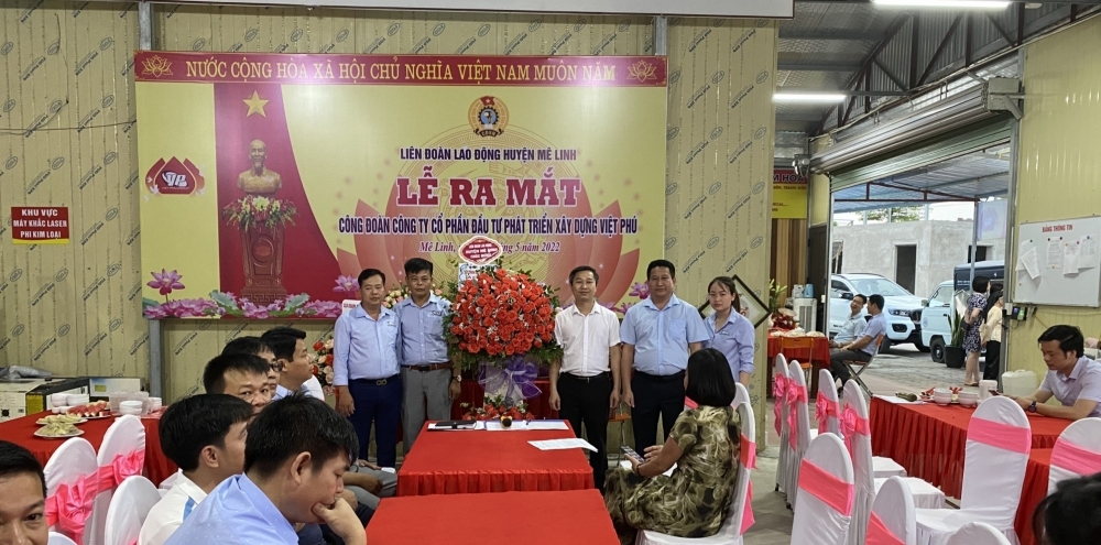 Liên đoàn Lao động huyện Mê Linh vượt chỉ tiêu thành lập Công đoàn cơ sở năm 2022