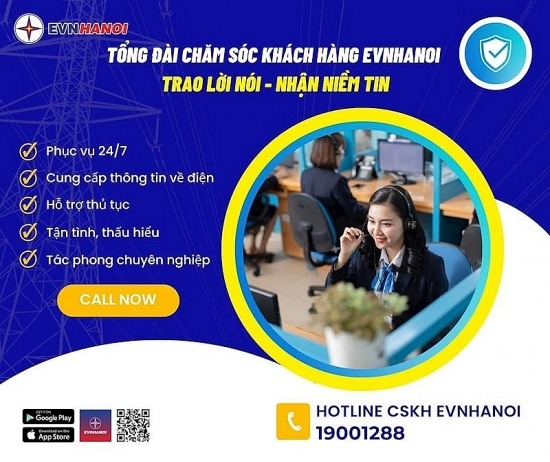 Tổng đài chăm sóc khách hàng EVN Hà Nội: Trao lời nói - Nhận niềm tin