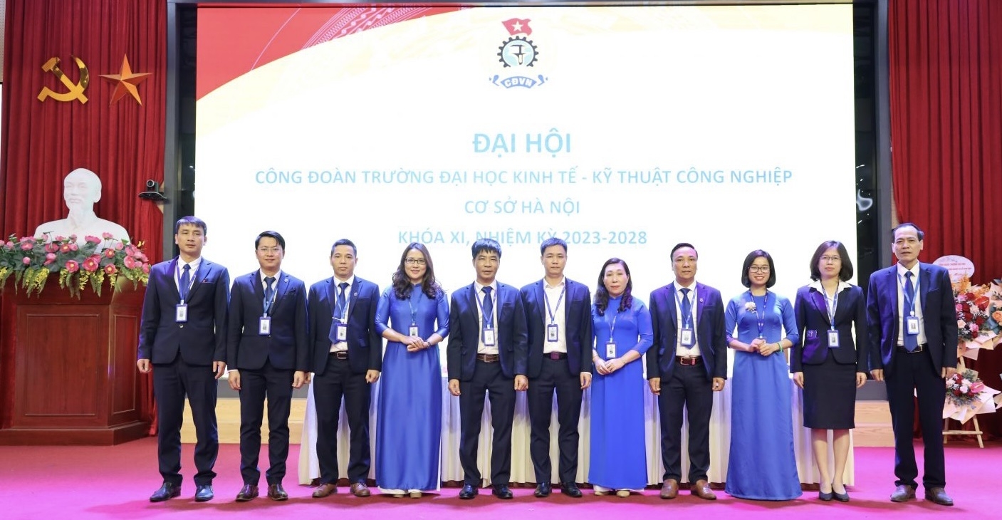 Công đoàn Trường Đại học Kinh tế - Kỹ thuật Công nghiệp tổ chức Đại hội nhiệm kỳ mới Công đoàn Trường Đại học Kinh tế - Kỹ thuật Công nghiệp tổ chức Đại hội nhiệm kỳ mới