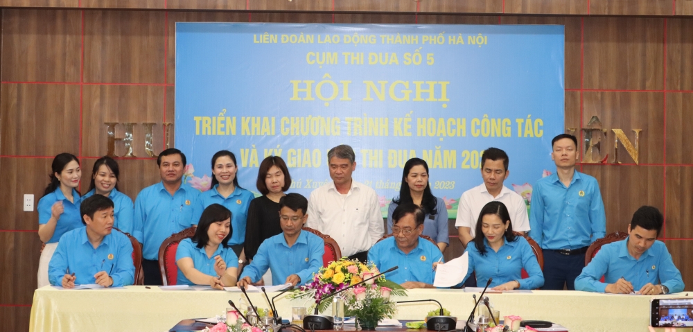 Cụm thi đua số 5 LĐLĐ thành phố Hà Nội ký giao ước thi đua năm 2023