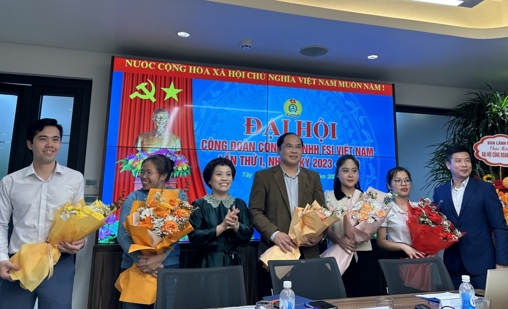 Tổ chức thành công Đại hội Công đoàn Công ty TNHH FSI Việt Nam nhiệm kỳ 2023 - 2028