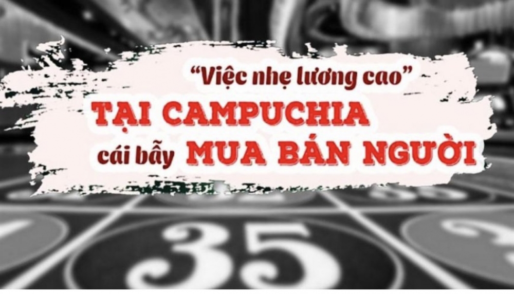 Kon Tum: Cảnh giác thủ đoạn lừa đảo đưa người sang Campuchia làm “việc nhẹ, lương cao”