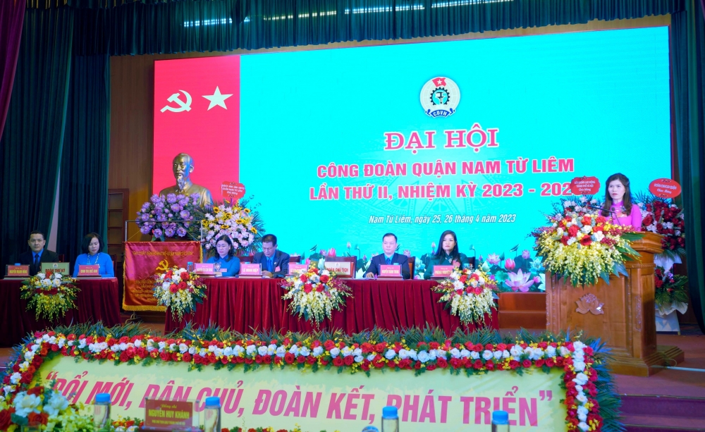 Công đoàn quận Nam Từ Liêm: Quyết tâm thực hiện thắng lợi Nghị quyết Đại hội lần thứ II