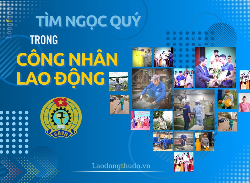 Tìm ngọc quý trong quần chúng lao động