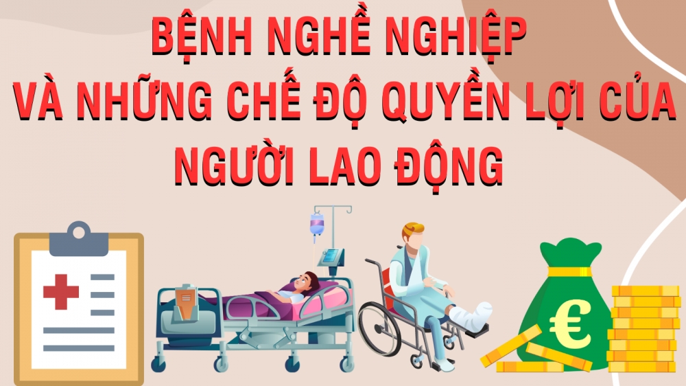 Bệnh nghề nghiệp và những chế độ quyền lợi của người lao động