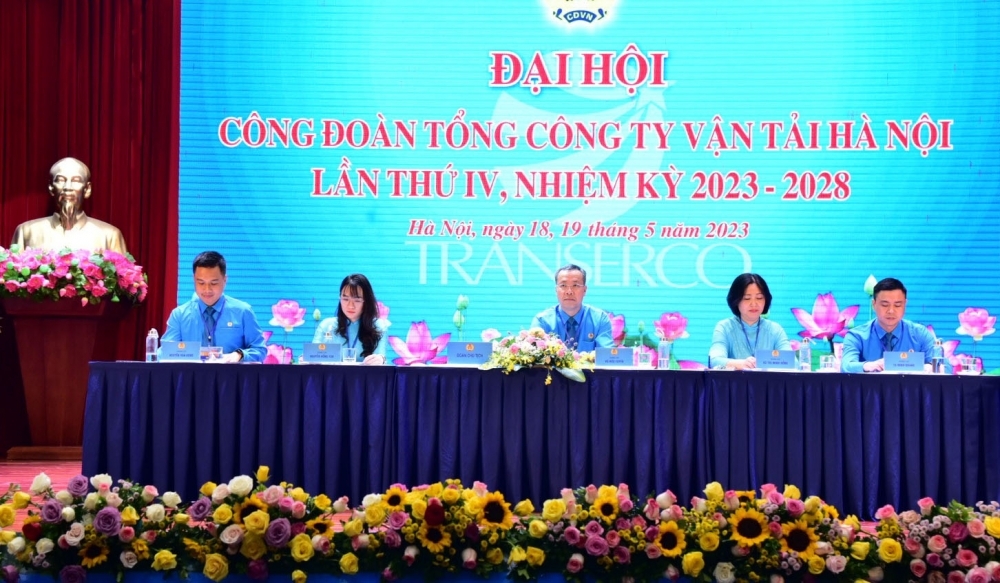 Công đoàn Tổng Công ty Vận tải Hà Nội tổ chức thành công Đại hội lần thứ IV