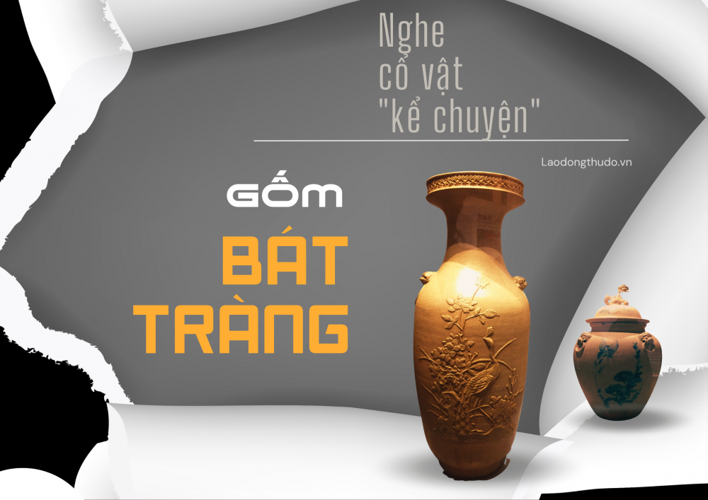 Nghe cổ vật “kể chuyện” gốm Bát Tràng