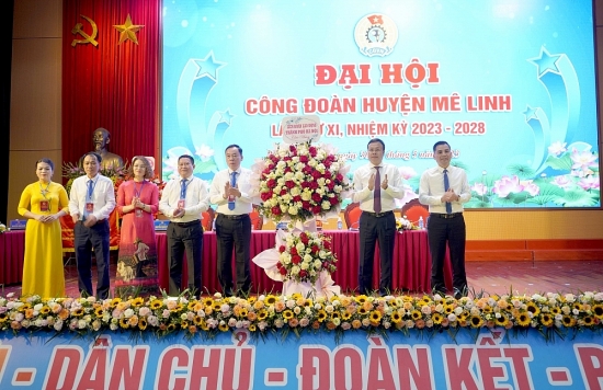 Tổ chức thành công Đại hội Công đoàn huyện Mê Linh lần thứ XI