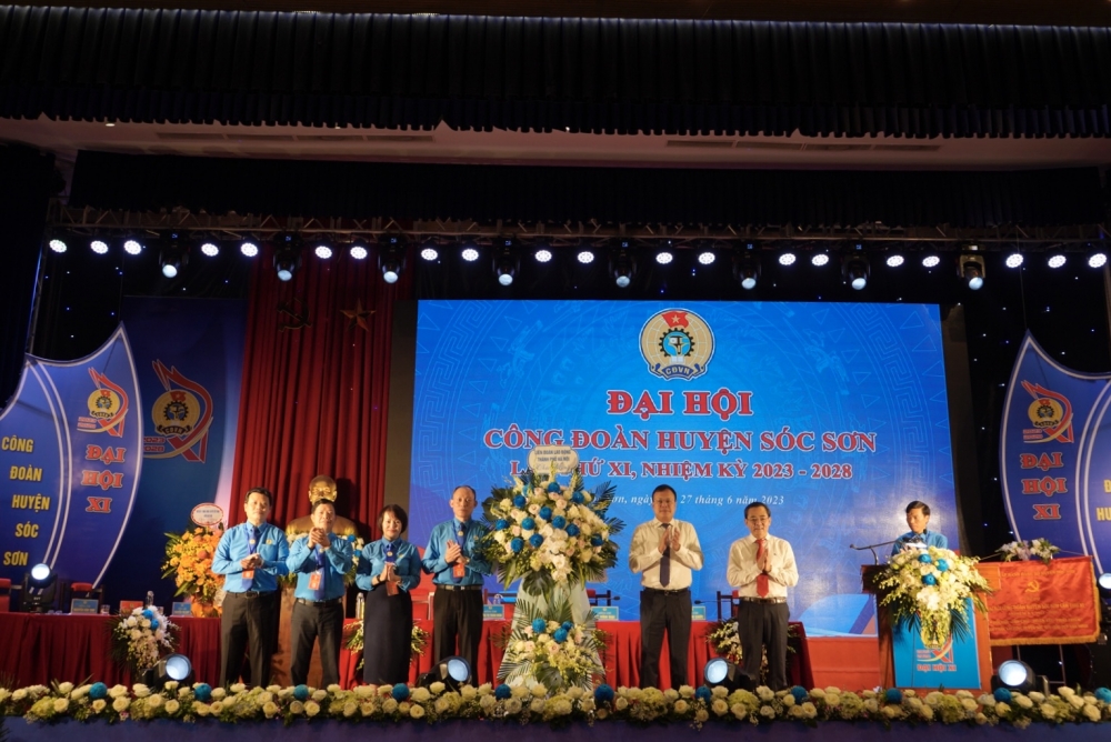 Tổ chức thành công Đại hội Công đoàn huyện Sóc Sơn lần thứ XI, nhiệm kỳ 2023-2028