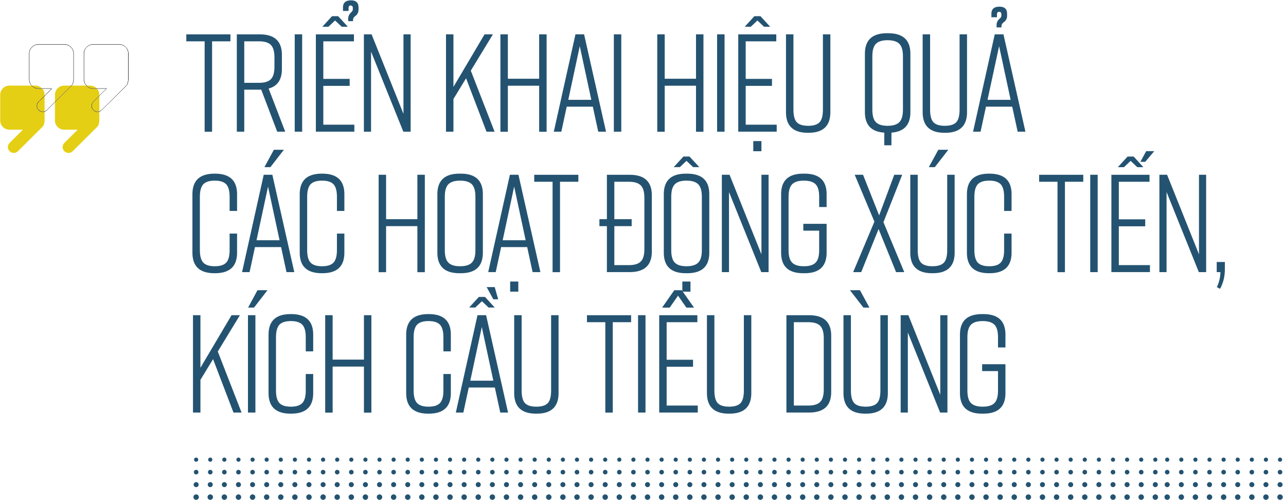 Cú hích từ các chương trình kết nối giao thương