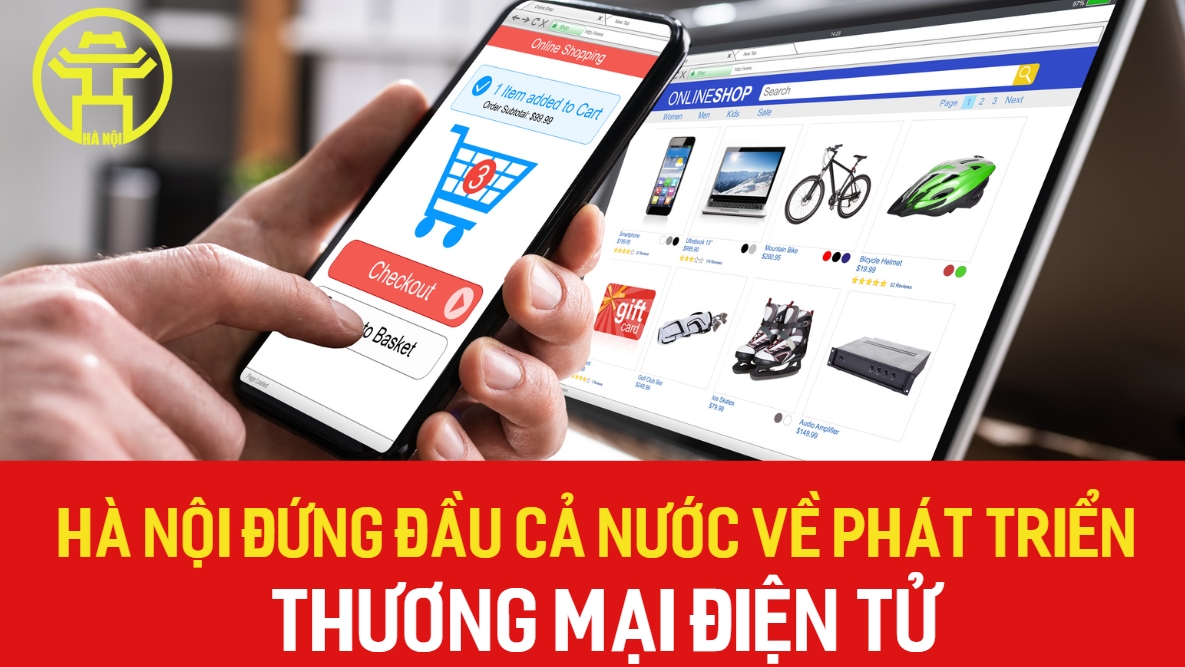Hà Nội đứng đầu cả nước về phát triển thương mại điện tử