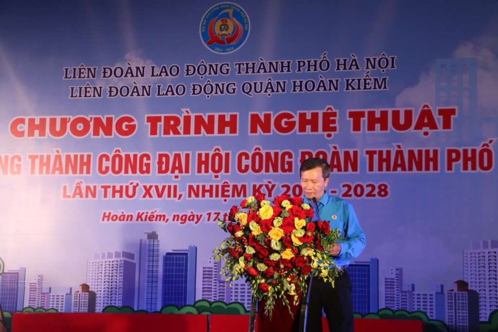 LĐLĐ quận Hoàn Kiếm: Đặc sắc chương trình Liên hoan văn nghệ chào mừng thành công Đại hội Công đoàn thành phố Hà Nội