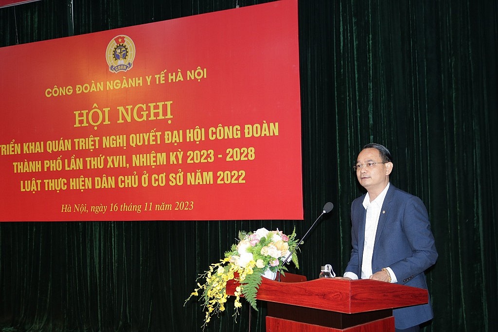 Quán triệt, triển khai Nghị quyết Đại hội XVII Công đoàn thành phố Hà Nội