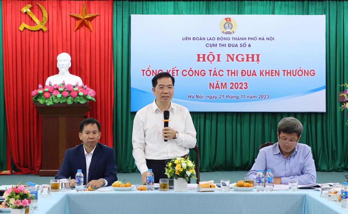 Tổng kết hoạt động công đoàn Cụm thi đua số 6 LĐLĐ thành phố Hà Nội
