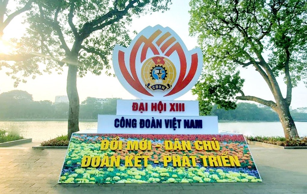 Hôm nay (1/12) chính thức diễn ra Đại hội XIII Công đoàn Việt Nam