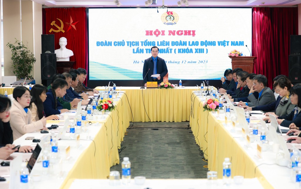 9 nội dung quan trọng được Đoàn Chủ tịch Tổng LĐLĐ Việt Nam khóa XIII tập trung thảo luận