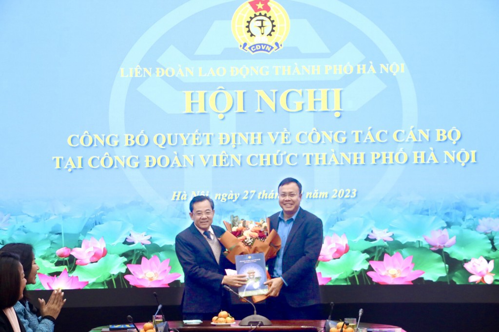 Đồng chí Nguyễn Chính Hữu giữ chức Chủ tịch Công đoàn Viên chức thành phố Hà Nội