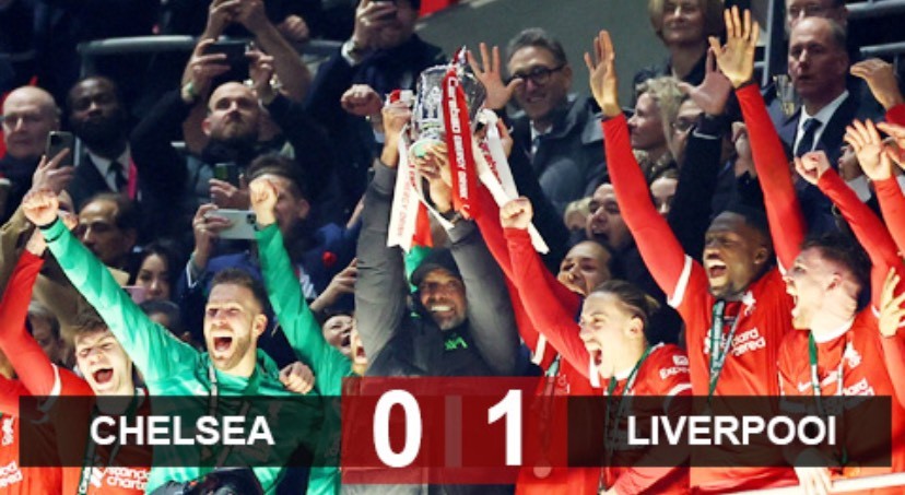 Chung kết League Cup 2023/24: Đánh bại Chelsea, Liverpool lên ngôi vô địch