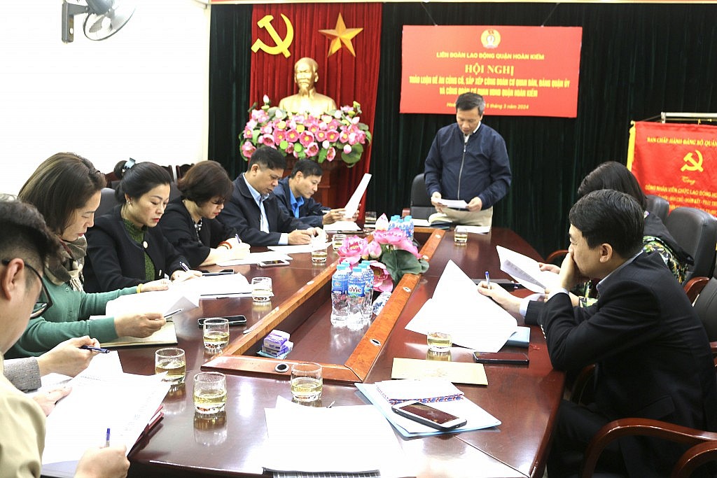 Quận Hoàn Kiếm: Củng cố, sắp xếp Công đoàn Cơ quan Dân, Đảng; Công đoàn Cơ quan UBND quận