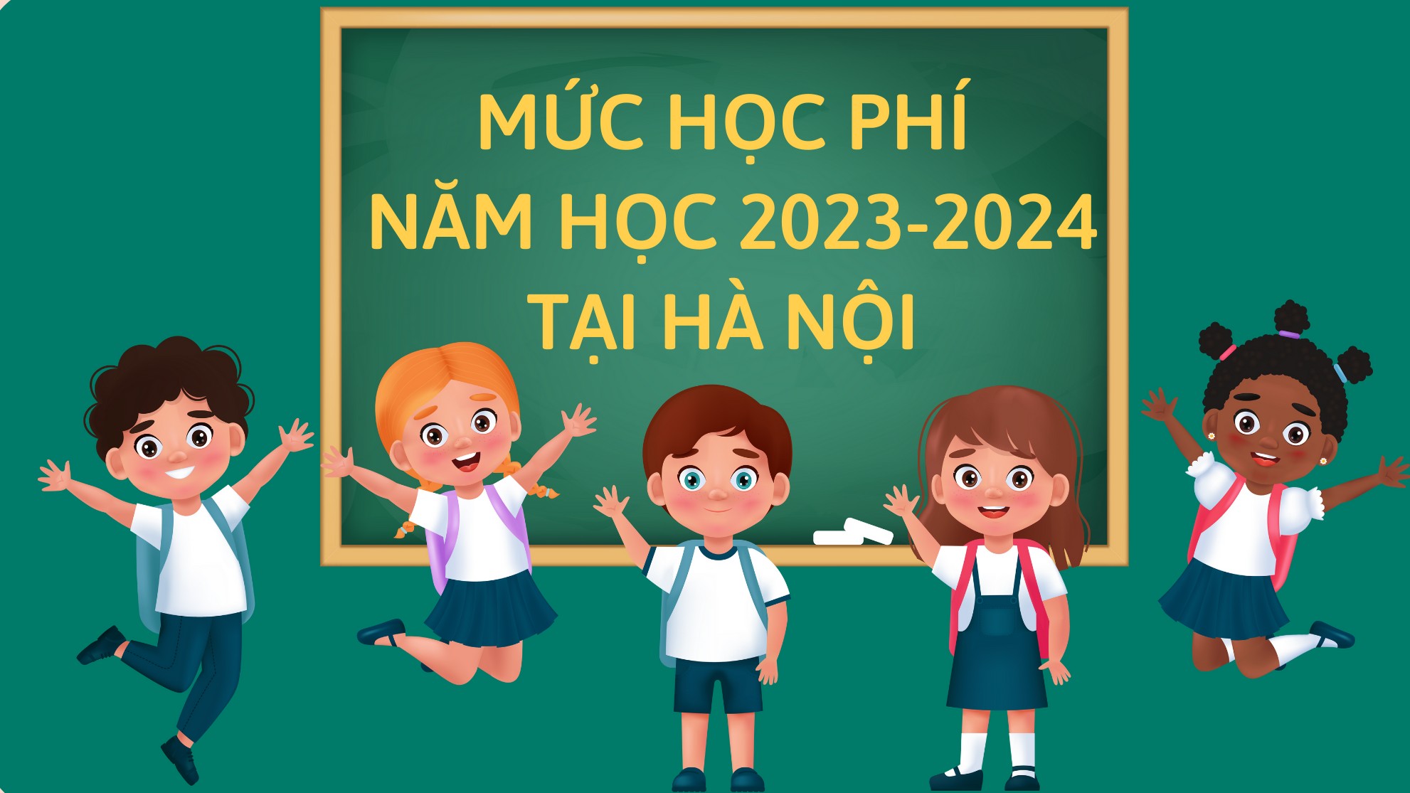Mức học phí năm học 2023 - 2024 tại Hà Nội