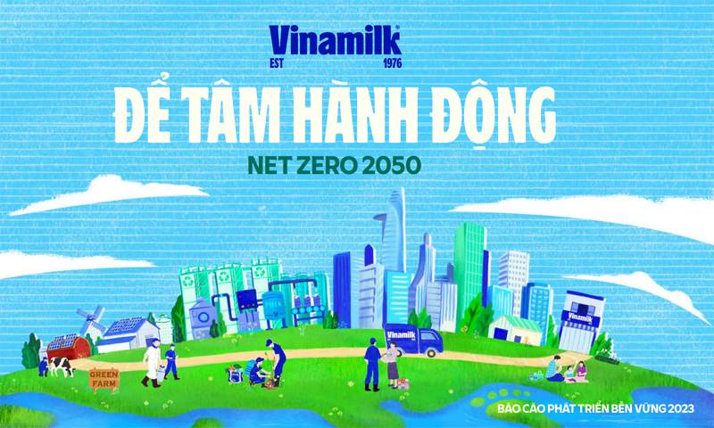 Vinamilk công bố báo cáo phát triển bền vững, chọn chủ đề Net Zero 2050
