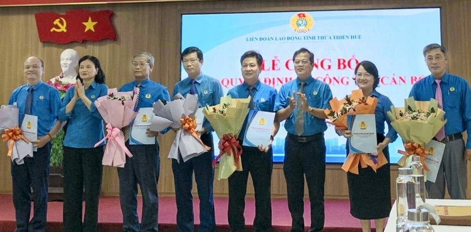 LĐLĐ tỉnh Thừa Thiên Huế tổ chức lễ công bố các quyết định về công tác cán bộ