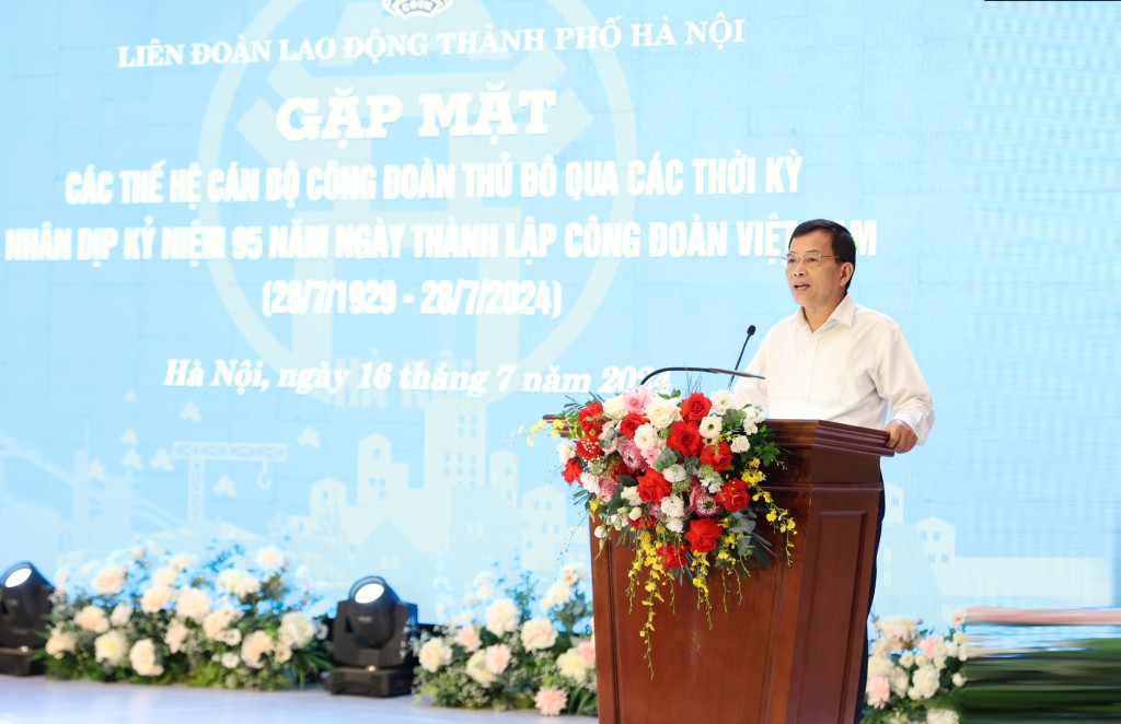 LĐLĐ thành phố Hà Nội gặp mặt cán bộ Công đoàn Thủ đô qua các thời kỳ