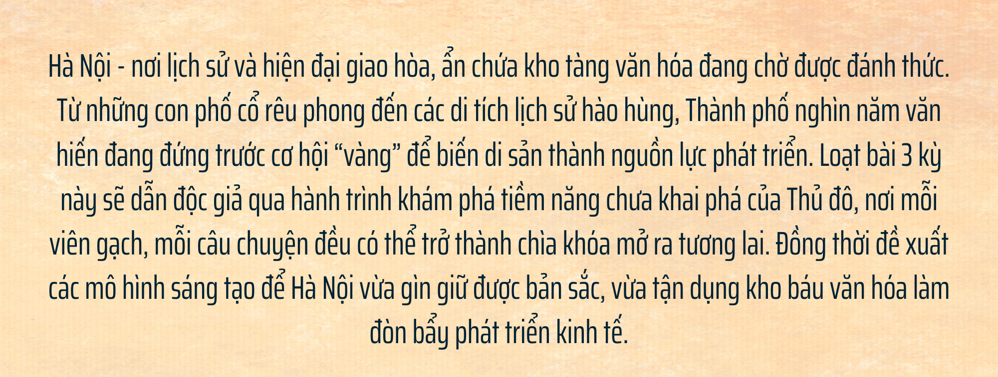 Bài 1: Khai phá “mỏ vàng” tài nguyên di sản văn hóa