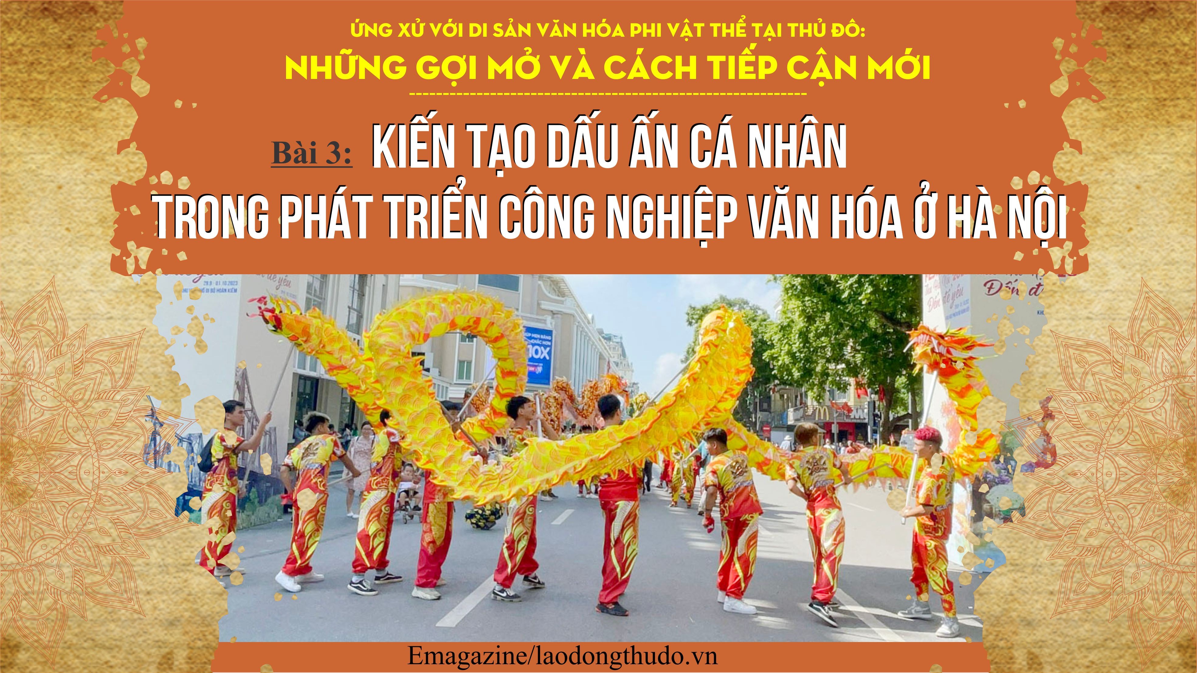 Bài 3: Kiến tạo dấu ấn cá nhân trong phát triển công nghiệp văn hóa ở Hà Nội