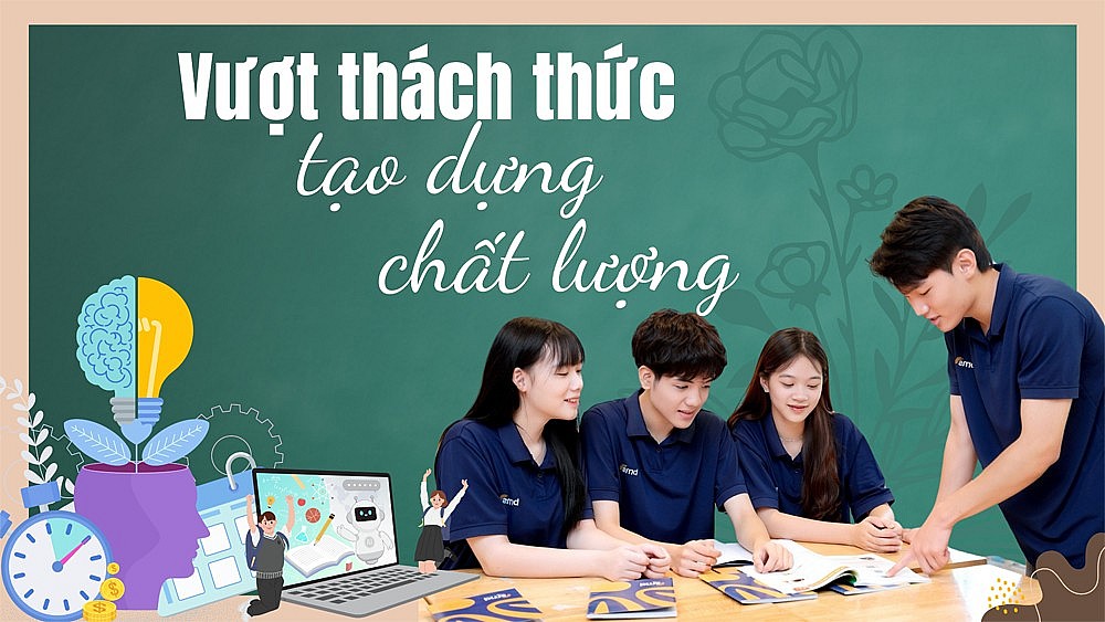 Vượt thách thức, tạo dựng chất lượng