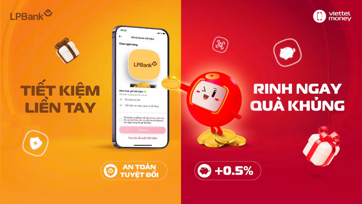 LPBank hợp tác cùng Viettel Digital cung cấp tính năng gửi tiết kiệm online LPBank ngay trên ứng dụng Viettel Money.