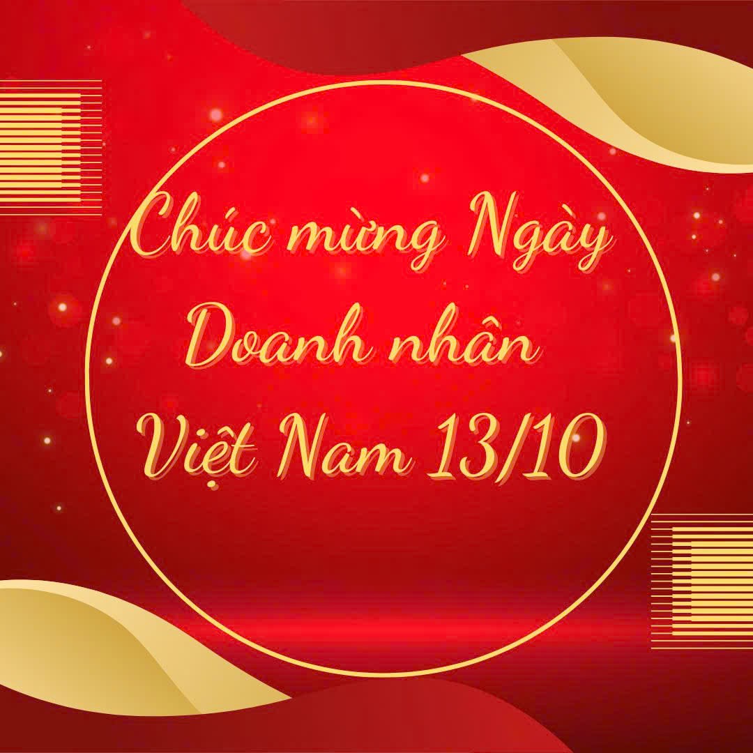 30 lời chúc hay và ý nghĩa chúc mừng Ngày Doanh nhân Việt Nam 13/10