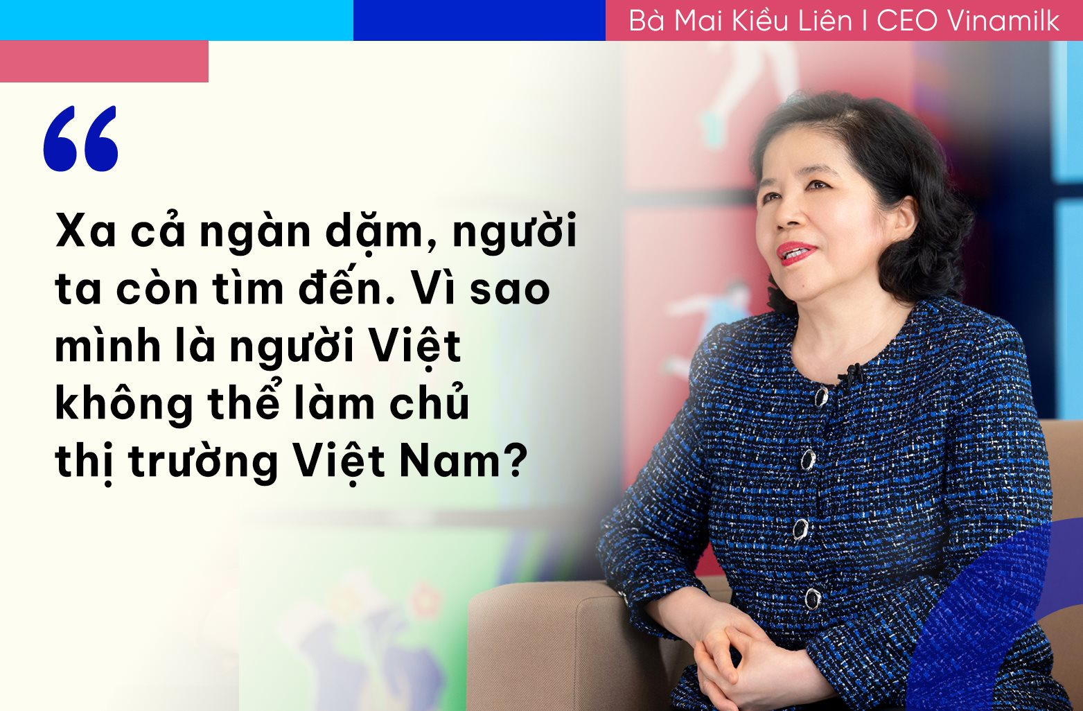 Những câu nói của bà Mai Kiều Liên làm nên "chất" Vinamilk