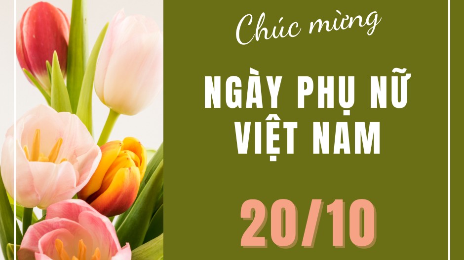 30 lời chúc hay và ý nghĩa nhân Ngày Phụ nữ Việt Nam 20/10