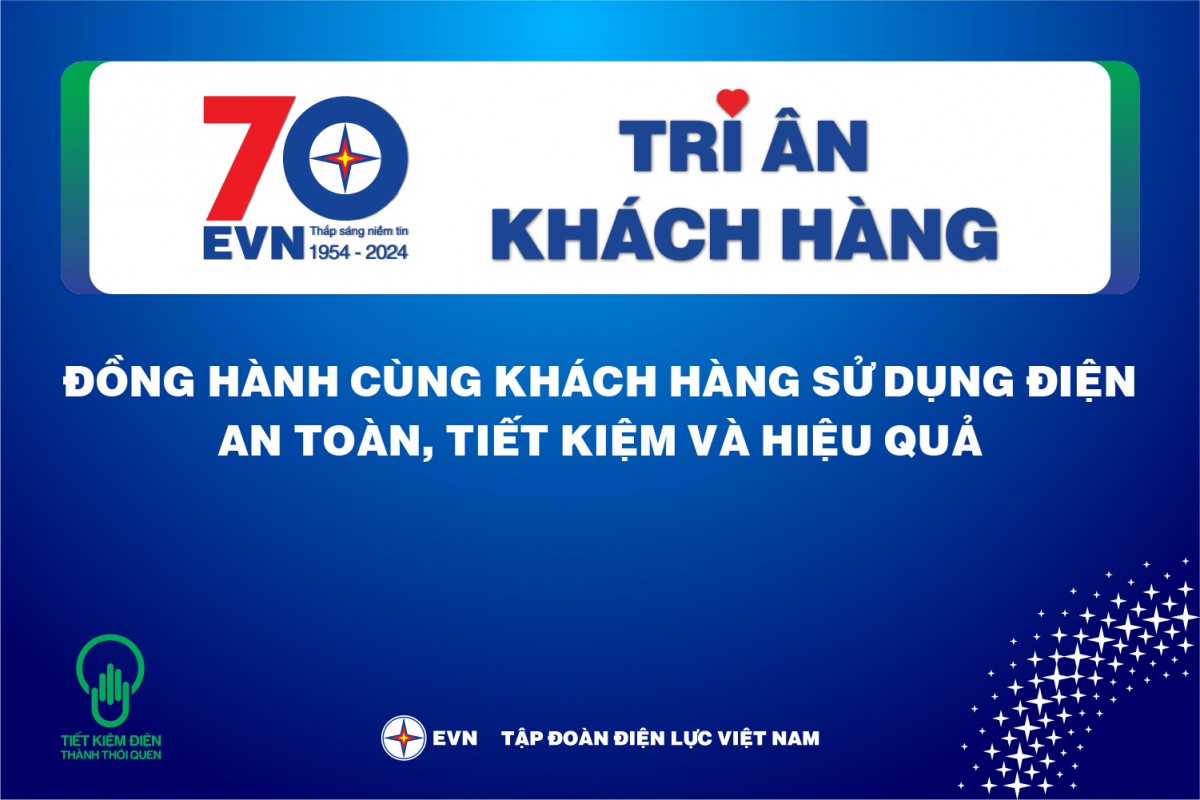 EVNHANOI đồng hành cùng khách hàng sử dụng điện an toàn, tiết kiệm, hiệu quả