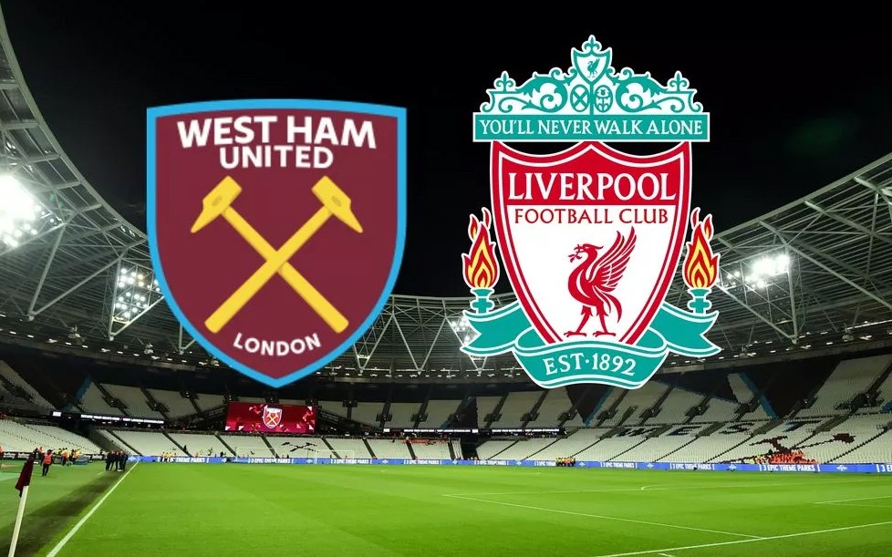 Nhận định West Ham vs Liverpool: Bữa tiệc bàn thắng cho đội khách