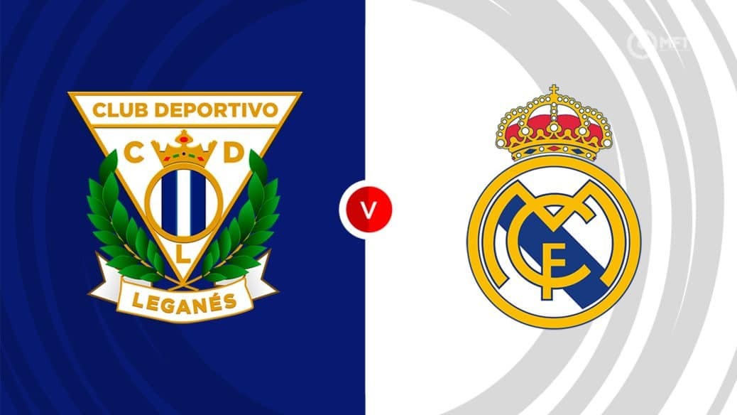 Leganes vs Real Madrid (tứ kết Cúp Nhà vua Tây Ban Nha): Real Madrid sẽ giành chiến thắng