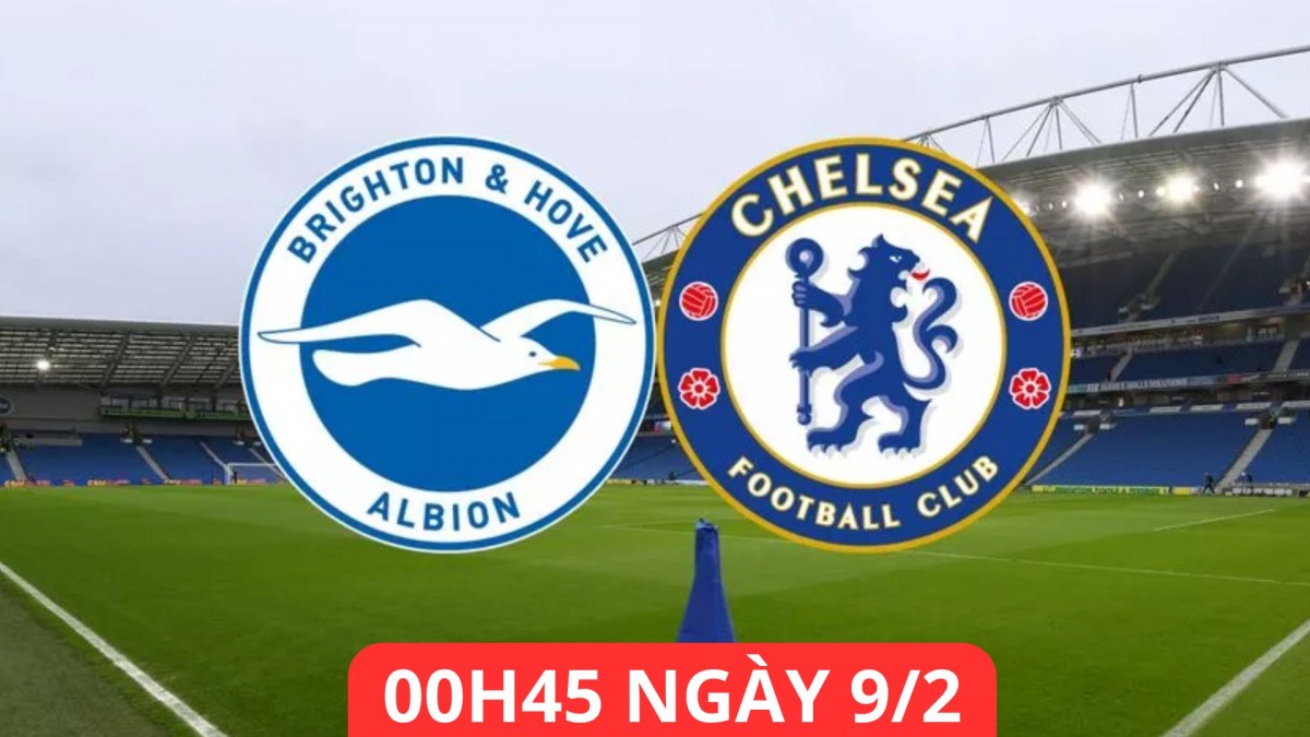 Brighton vs Chelsea, vòng 4 FA Cup: Đội khách làm chủ trận đấu