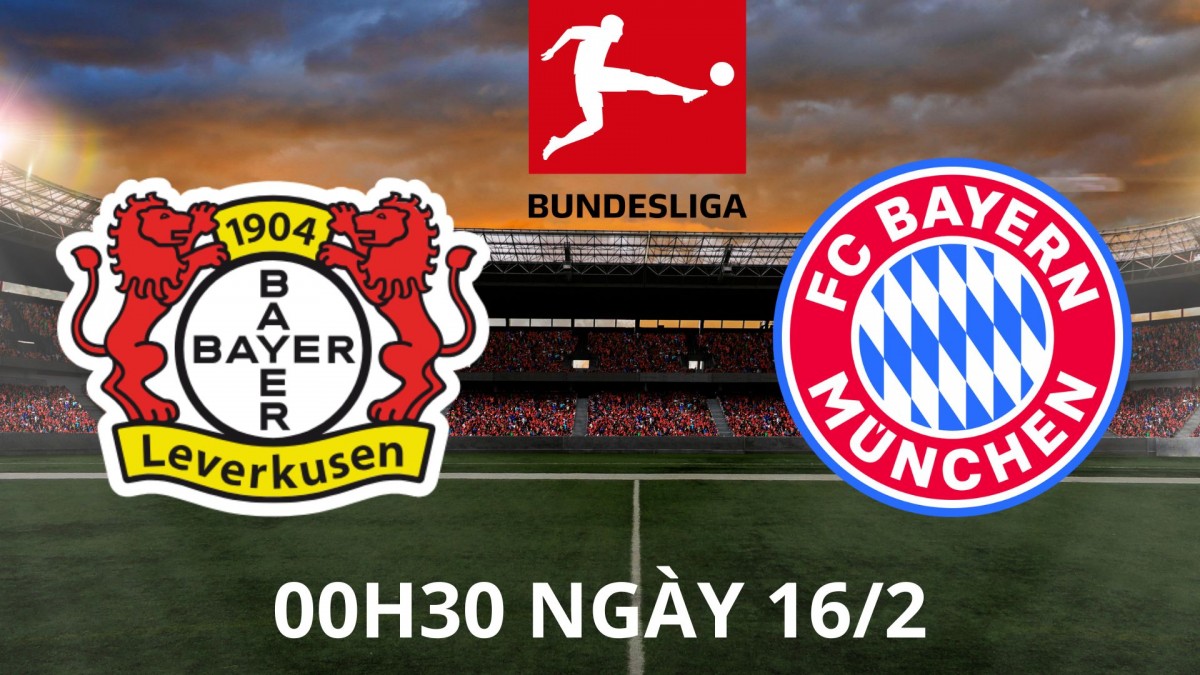 Leverkusen vs Bayern, 00h30 ngày 16/2: Đại chiến tại BayArena