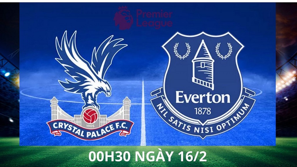 Crystal Palace vs Everton: "Đại bàng" chiến thắng