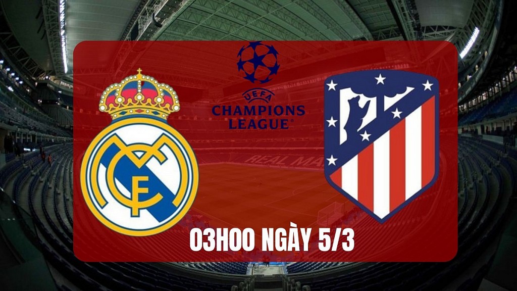 Real Madrid vs Atletico Madrid, 03h00 ngày 5/3: Chờ đón màn đôi công hấp dẫn