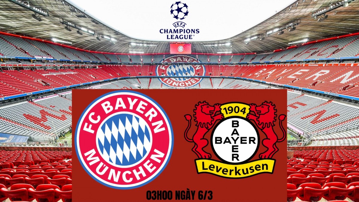 Bayern vs Leverkusen, vòng 1/8 Champions League: Cuộc chiến cân não tại Allianz Arena