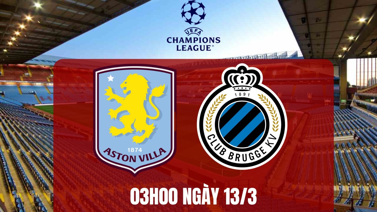 Aston Villa vs Club Brugge, vòng 1/8 Champions League: Chủ nhà đi tiếp